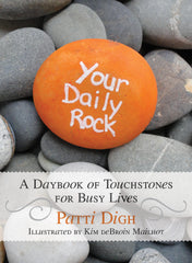 Patti's newest book, "Your Daily Rock," has just been published!