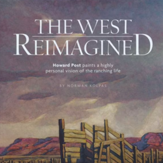 Howard Post: The West Reimagined