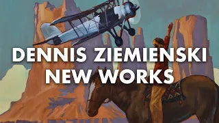 New Works from Dennis Ziemienski