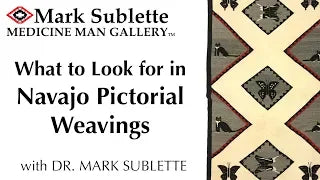 Tips on what to Look for in Navajo Pictorial Weavings