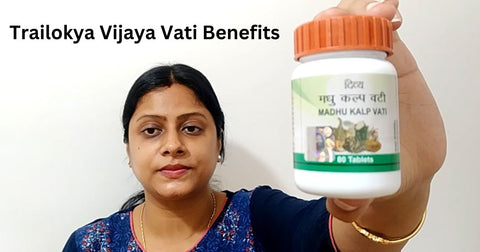 Trailokya Vijaya Vati Benefits