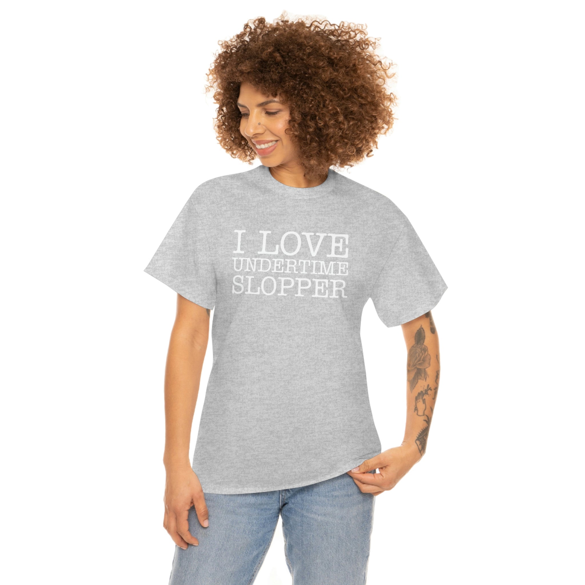 I love Undertime Slopper (White Text) | Official Undertime Slopper Mer ...