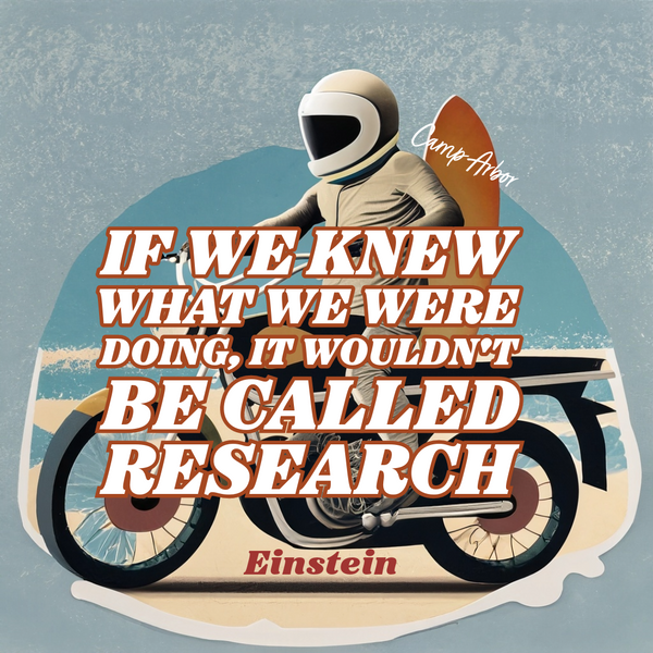 If we knew what we were doing it wouldn't be called research. - Einstein