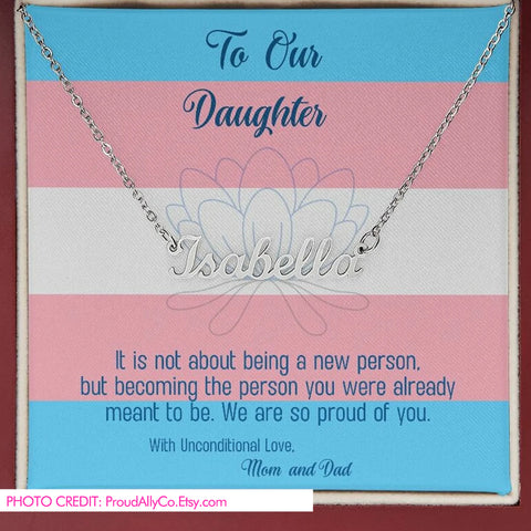 Gift Idea for Trans Daughter