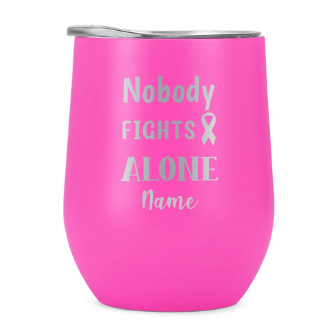 Nobody Fights Alone Wine Tumbler