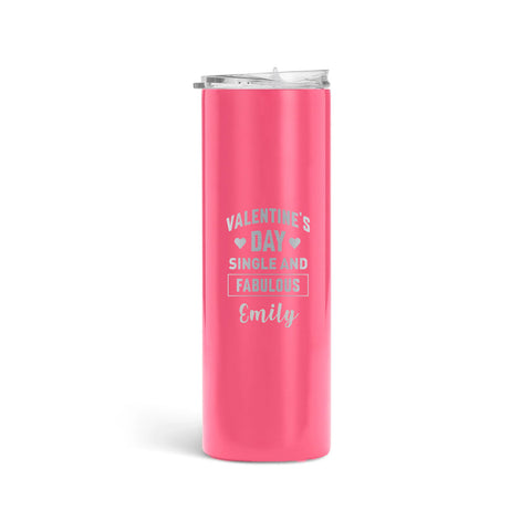 Single and Fabulous Skinny Tumbler