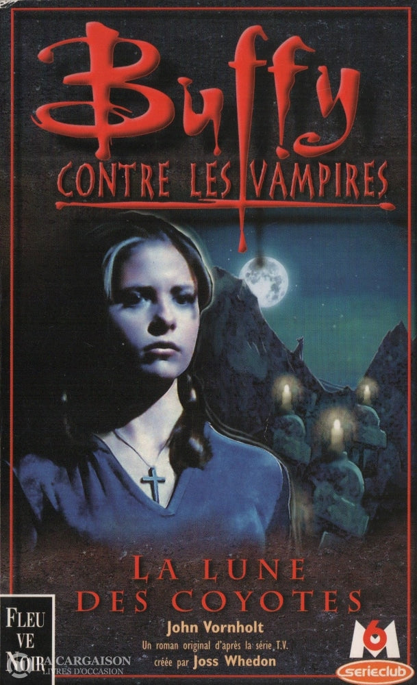 Buffy Contre Les Vampires. Tome 03:  La Lune Des Coyotes Livre