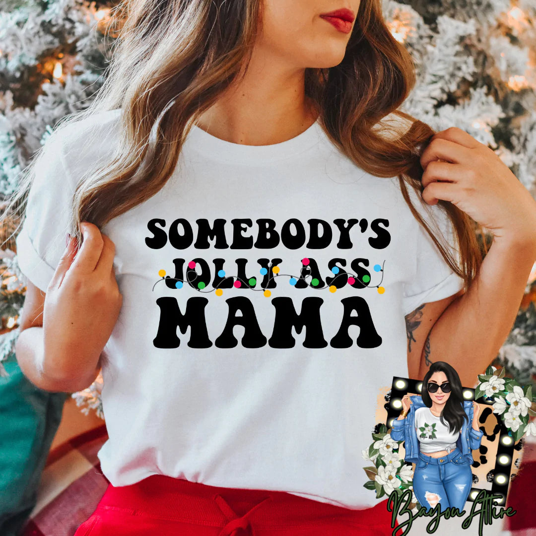CHRISTMAS: SOMEBODYS JOLLY ASS MAMA