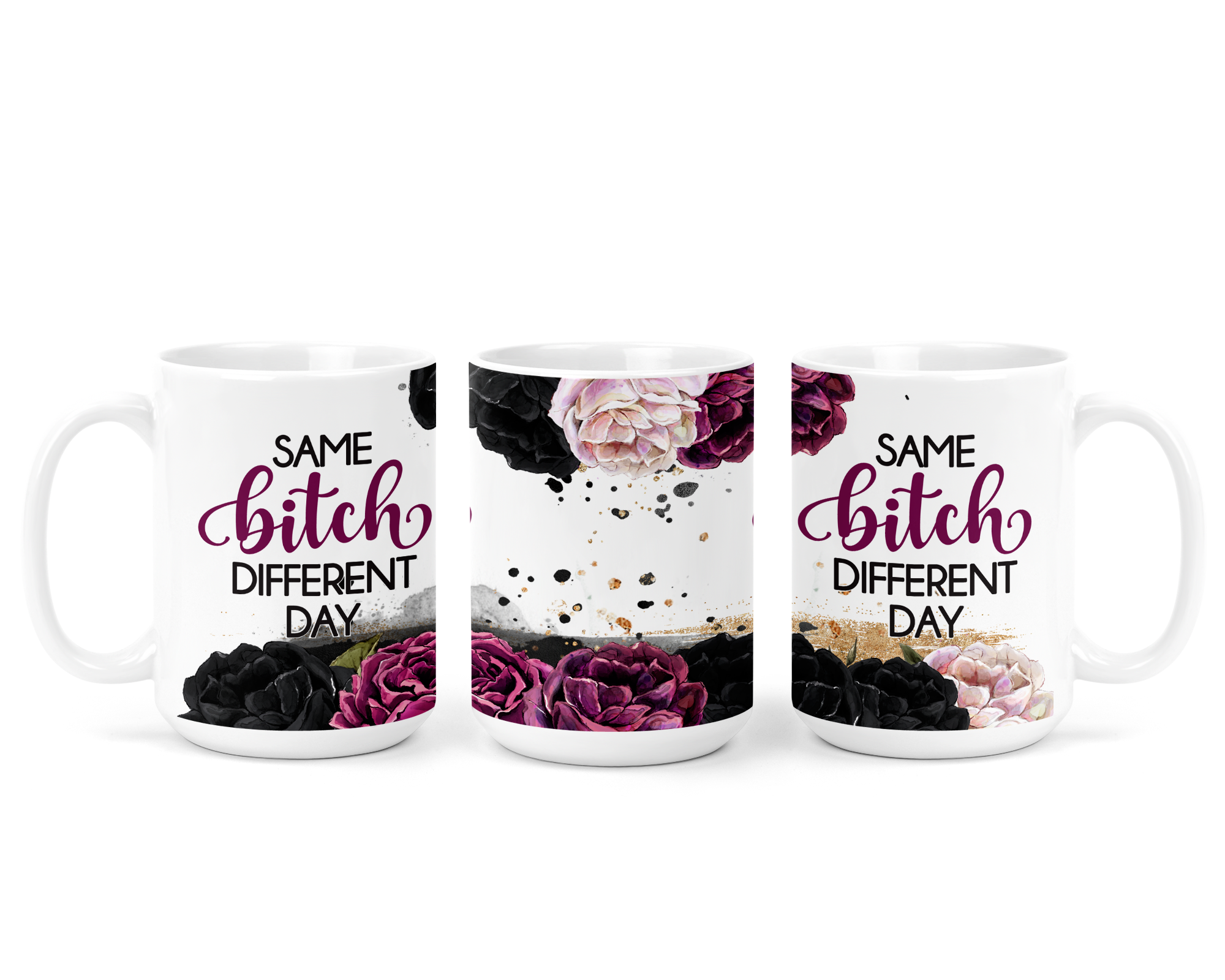 image for Same Bitch Different Day Ceramic Mug