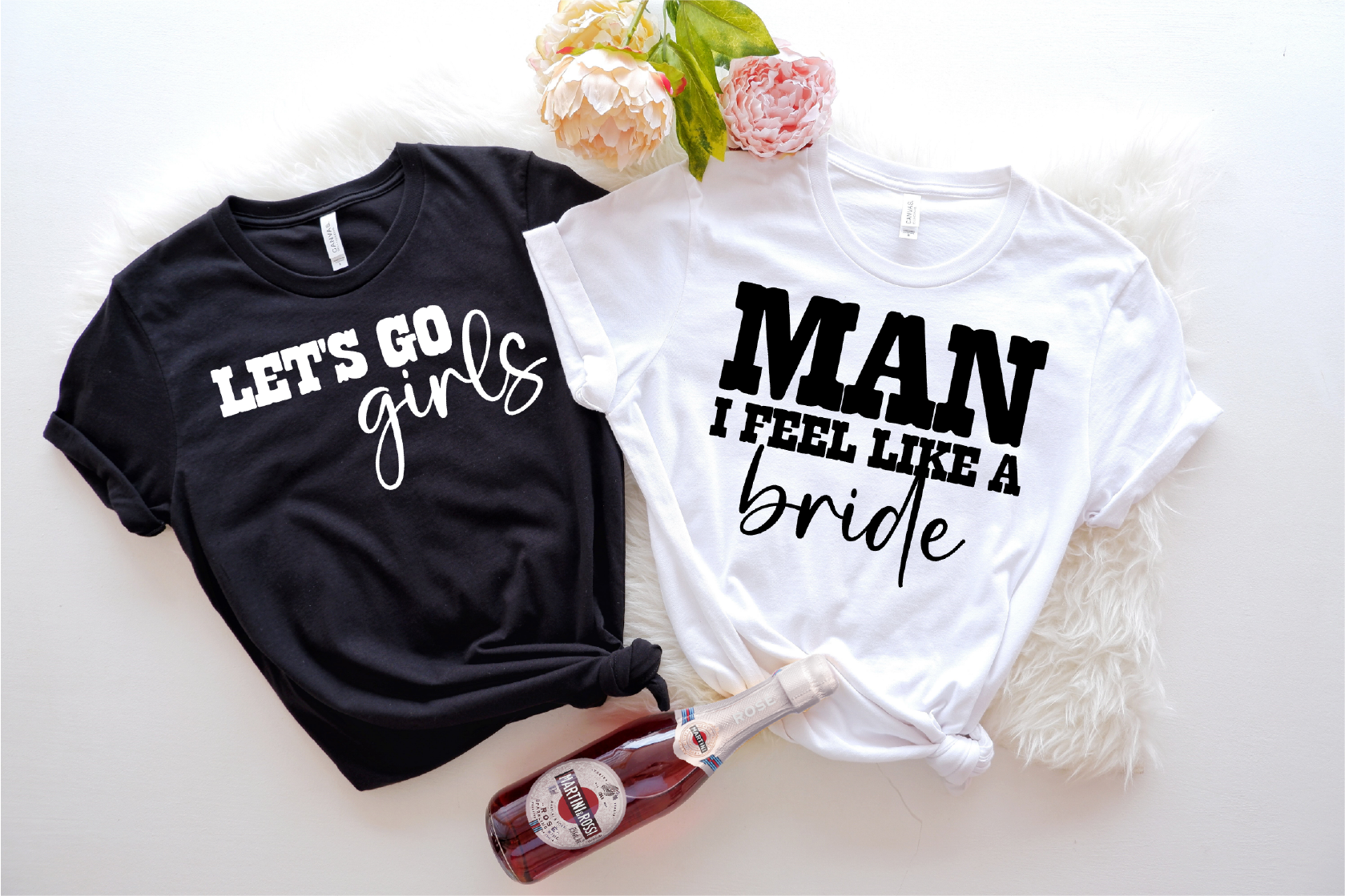 image for Man I Feel Like A Bride | Let's Go Girls Bachelorette Tshirt