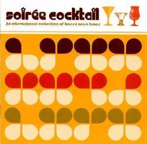 Various - Soiree Cocktail - An International Collection Of Bossa Nova Tunes (CD, Comp) - Tonevendor Records - Bossa Nova Cd
