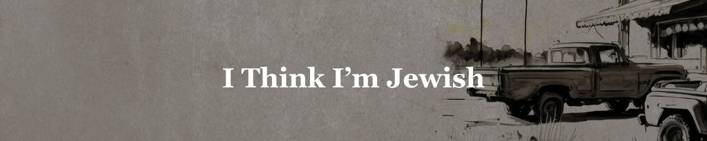 I Think I'm Jewish book art with text: I Think I'm Jewish