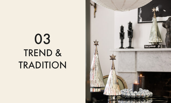 The Trend & Tradition Christmas trend with an image of antique silver Christmas tree ornaments by the fireplace.