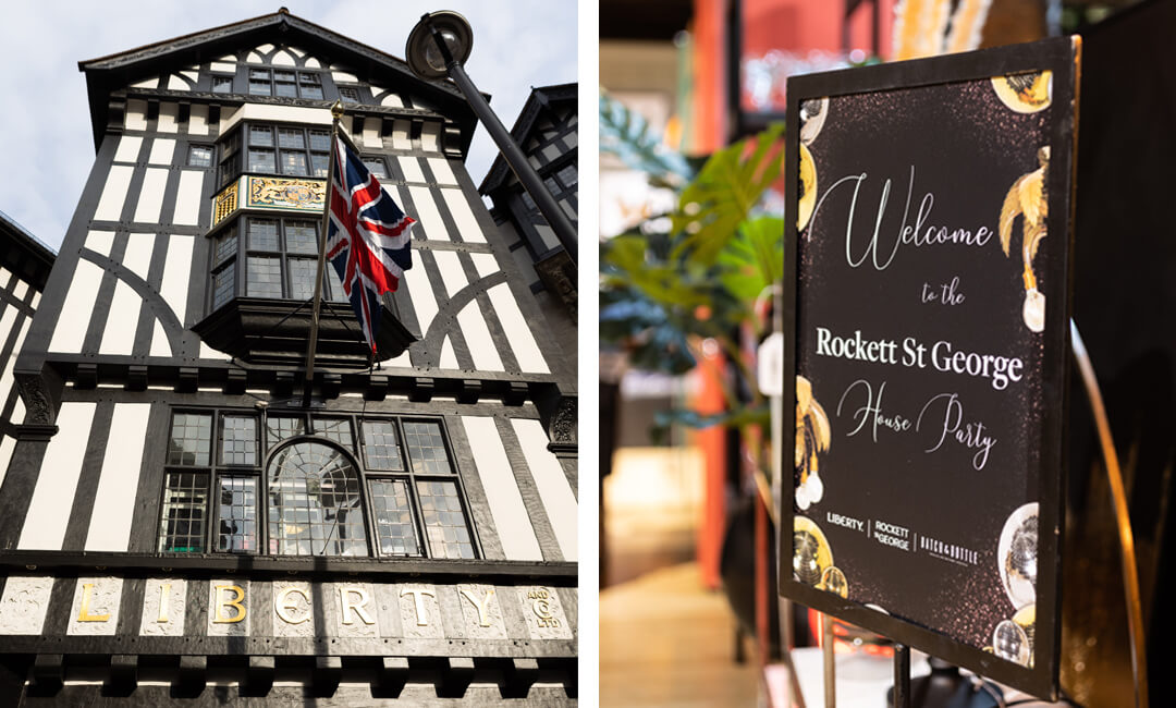 lifestyle images of the Liberty London building and the house party sign at the Rockett St George concession