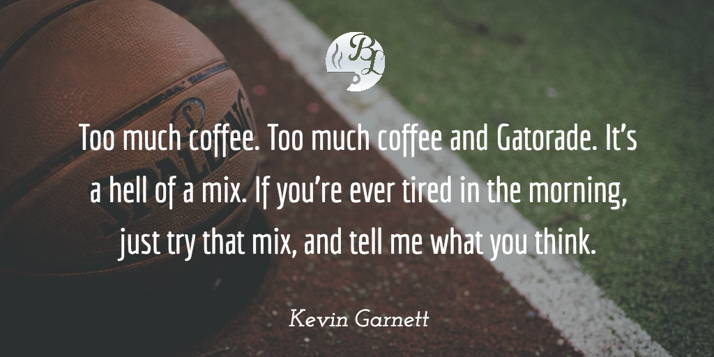 Kevin Garnett Quotes