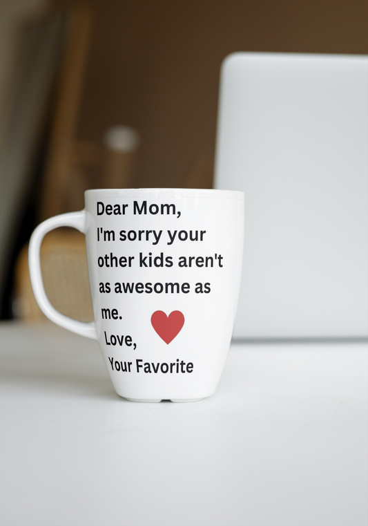 https://cdn.shopify.com/s/files/1/0705/0638/1610/products/Ceramicmugbesidethelaptop_DearMom_I_msorryyourotherkidsaren_tasawesomeasme.png?v=1682022930&width=533