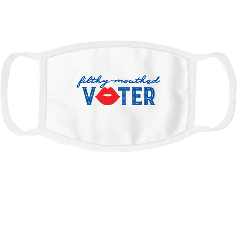 Filthy Mouthed Voter Face Mask design by The Spotted Olive with proceeds to benefit When We All Vote