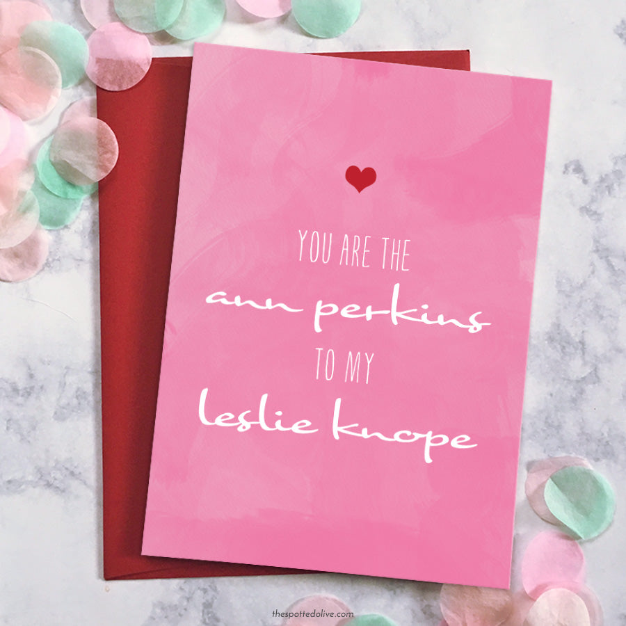 You Are The Ann Perkins To My Leslie Knope Galentine's Day Card by The Spotted Olive