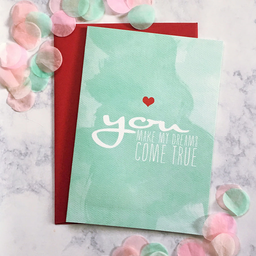 You Make My Dreams Come True Valentine's Day Card by The Spotted Olive