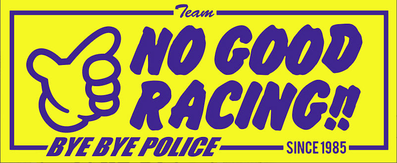 No good. Наклейка no good. Ноу Гуд рейсинг. Honda наклейка no good. No good Racing Bye Bye Police.