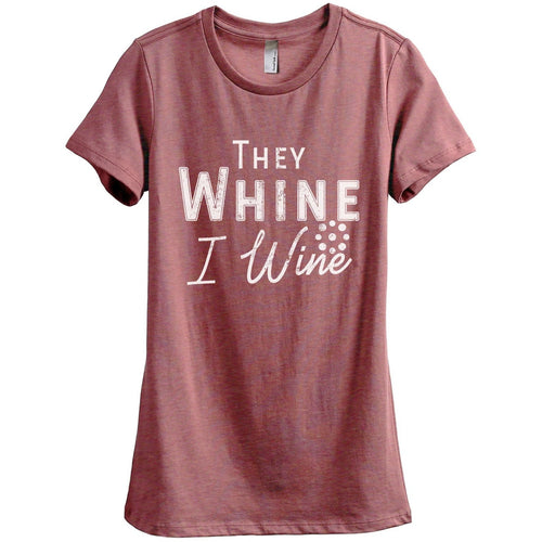 Relaxed T-Shirt Wine Top Whine I They Women\'s Tee Graphic Crewneck