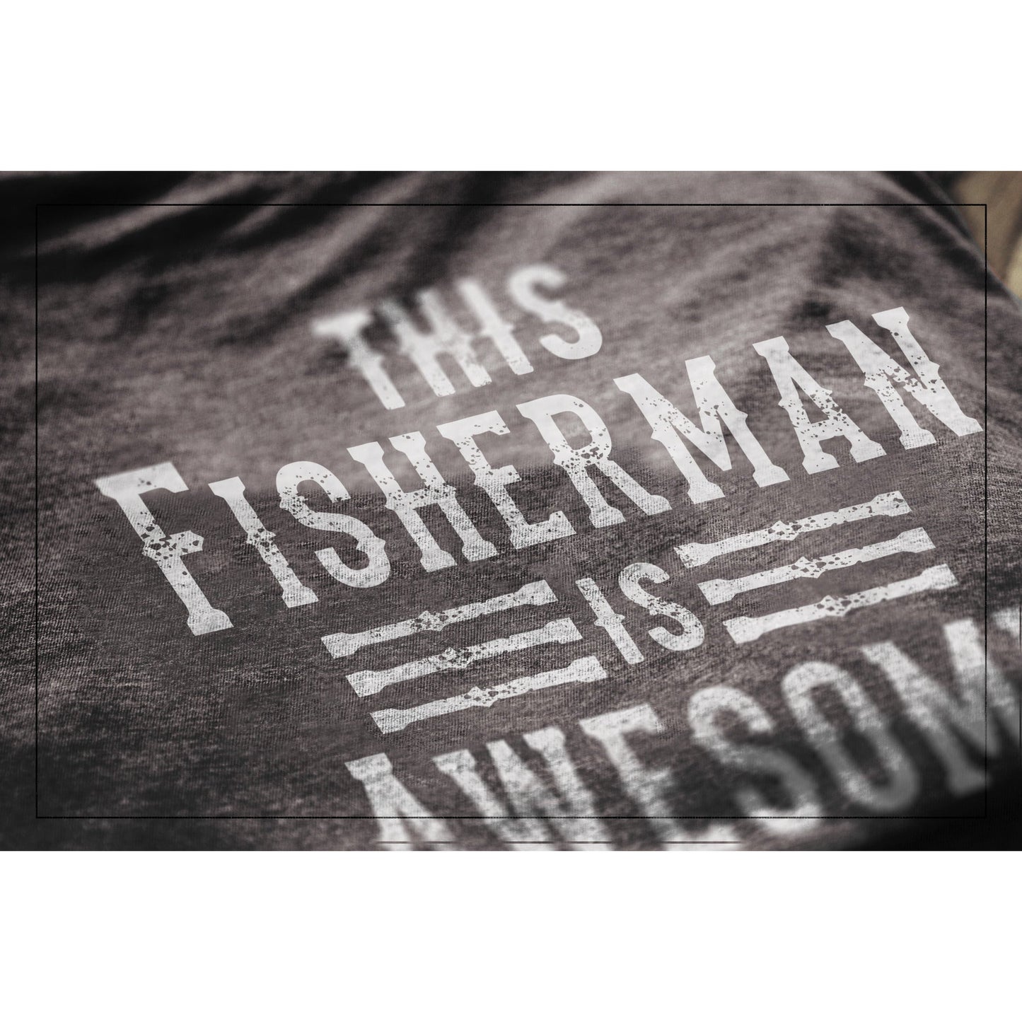 This Fisherman Is Awesome - Stories You Can Wear