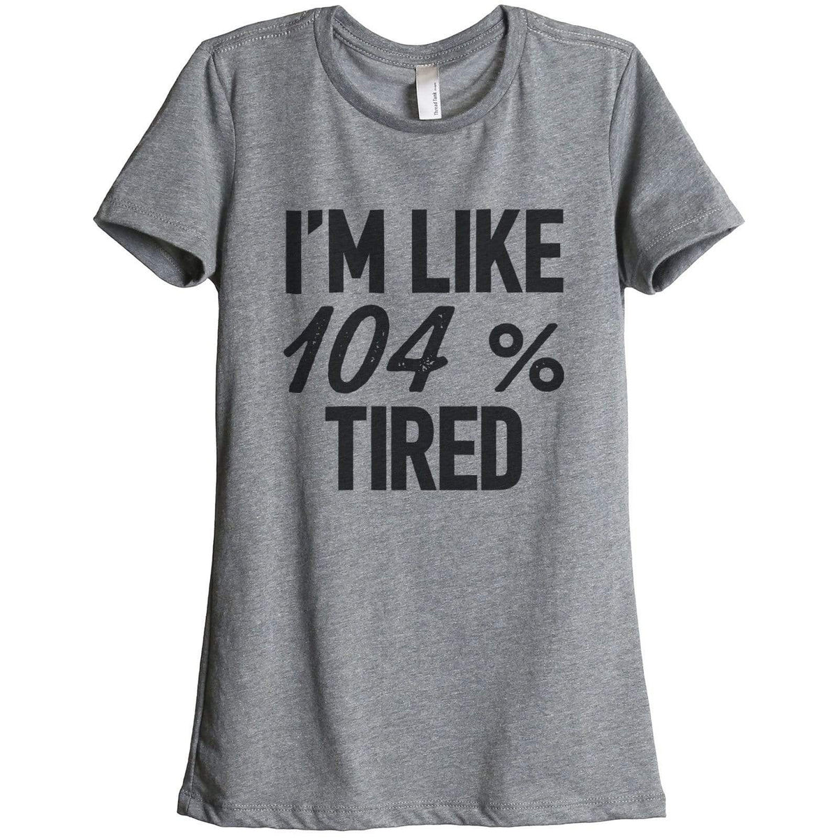 Im Like% Tired Women Relaxed Crew T-Shirt Tee Graphic Top - Stories You ...