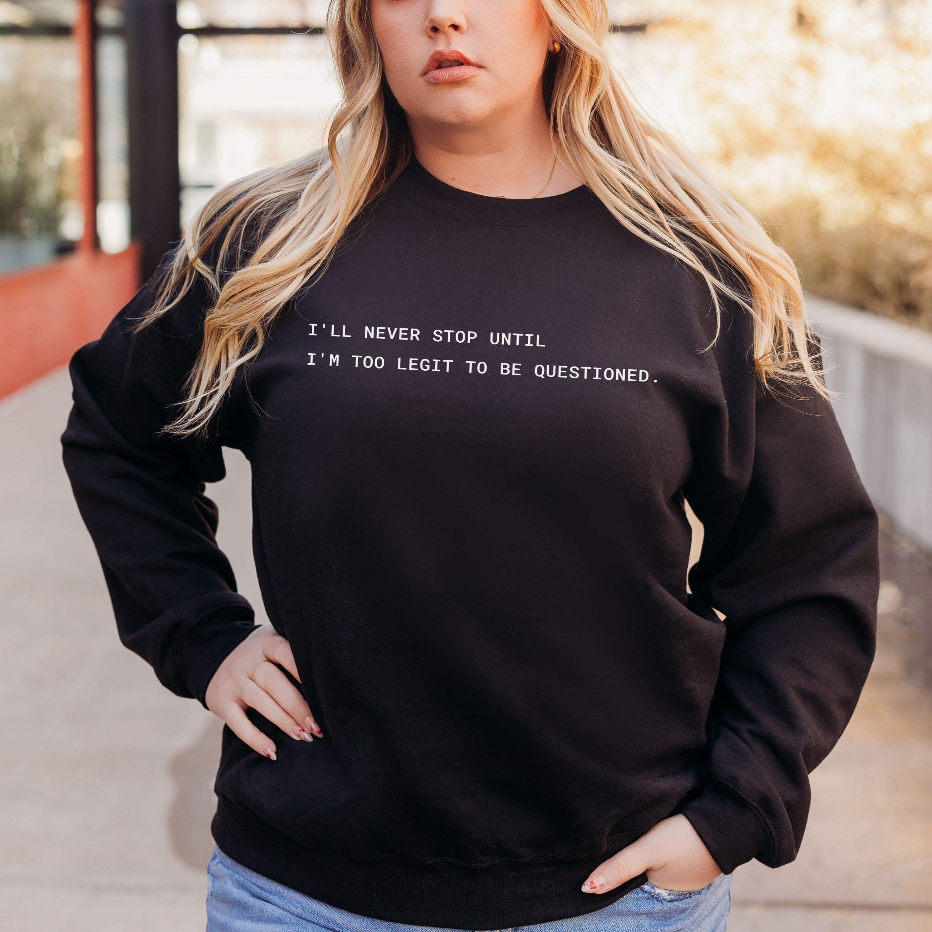 I'm Too Legit to Be Questioned Fleece Sweater - Stories You Can Wear product image