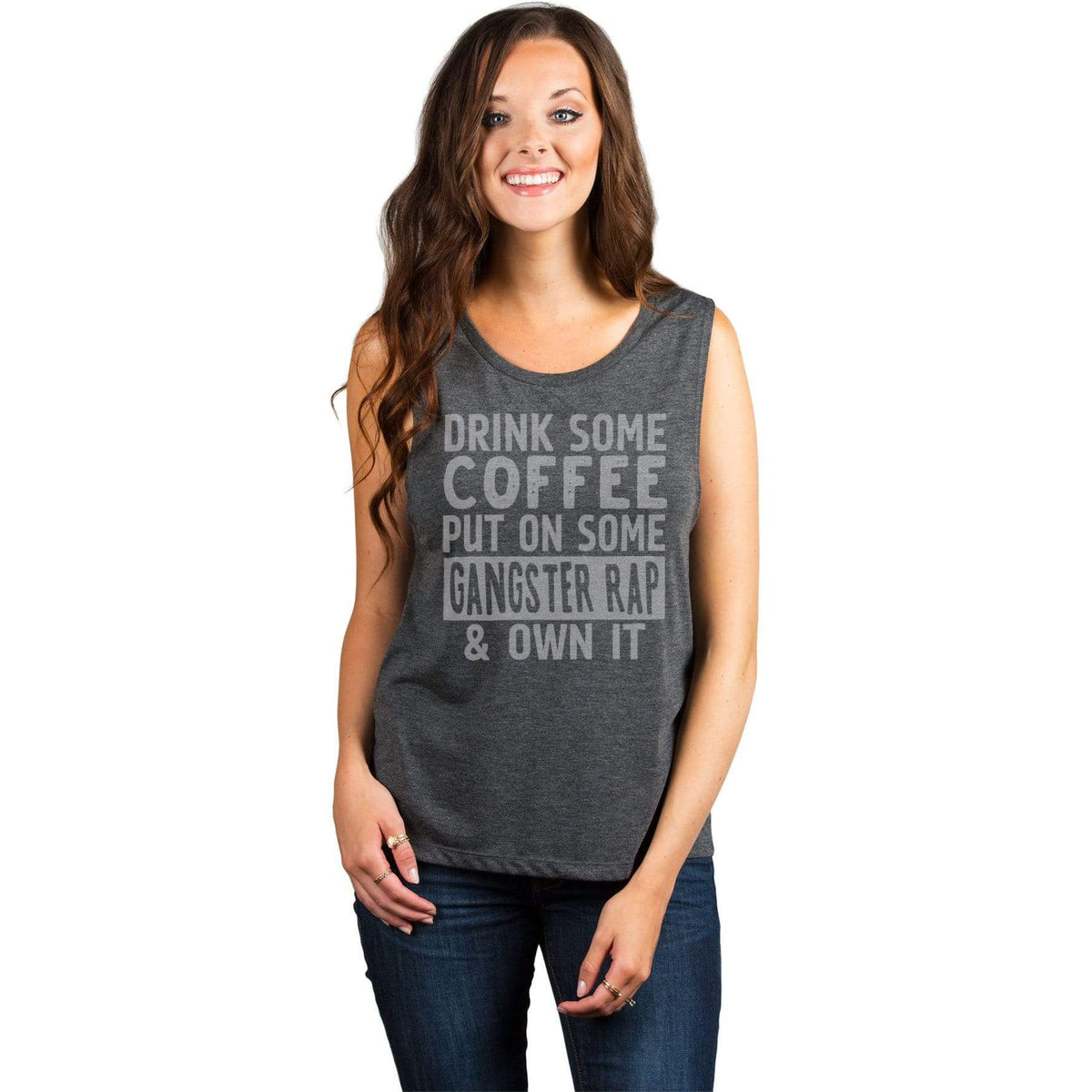 Drink Some Coffee Put on Some Gangster Rap & Own It Women Sleeveless ...