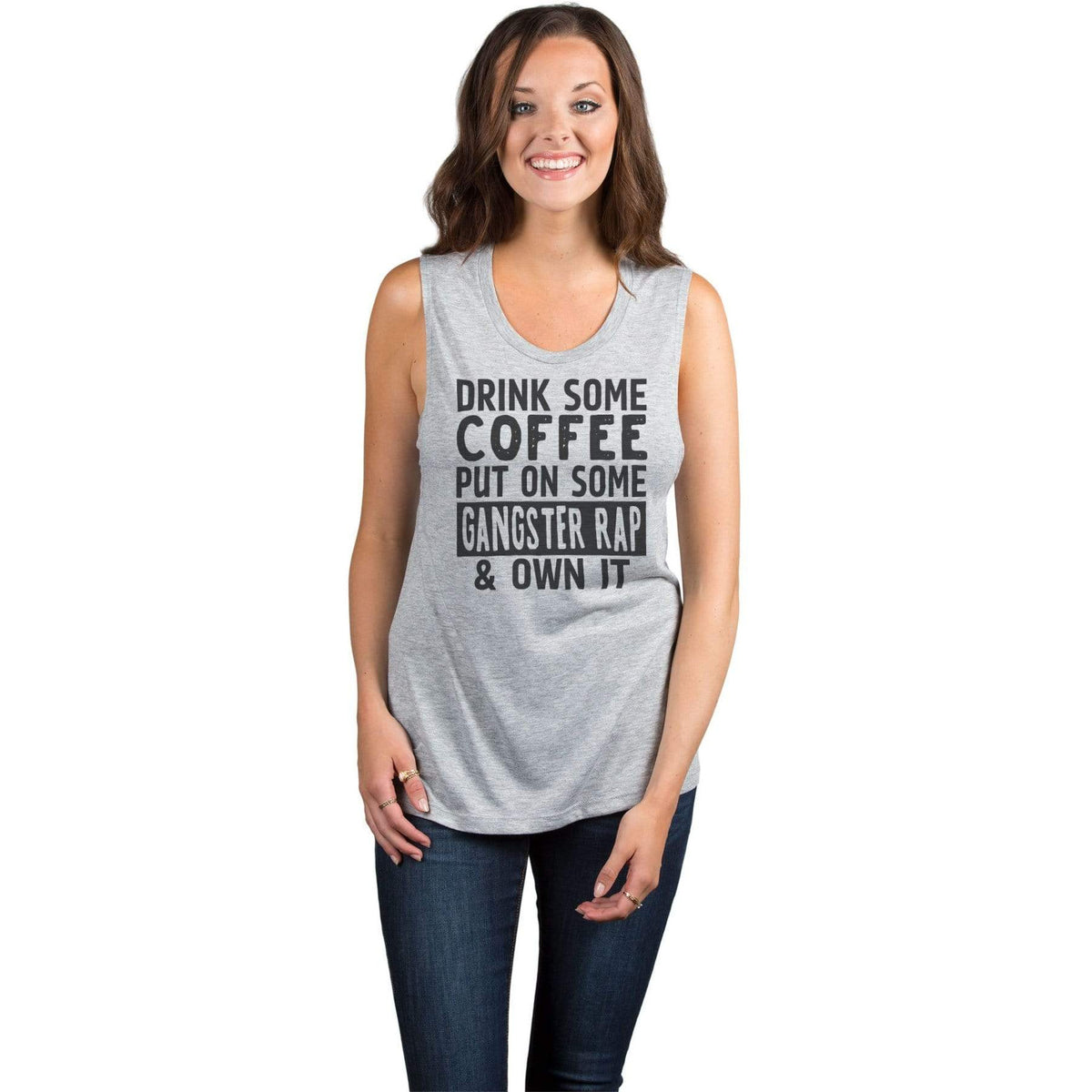 Drink Some Coffee Put on Some Gangster Rap & Own It Women Sleeveless ...