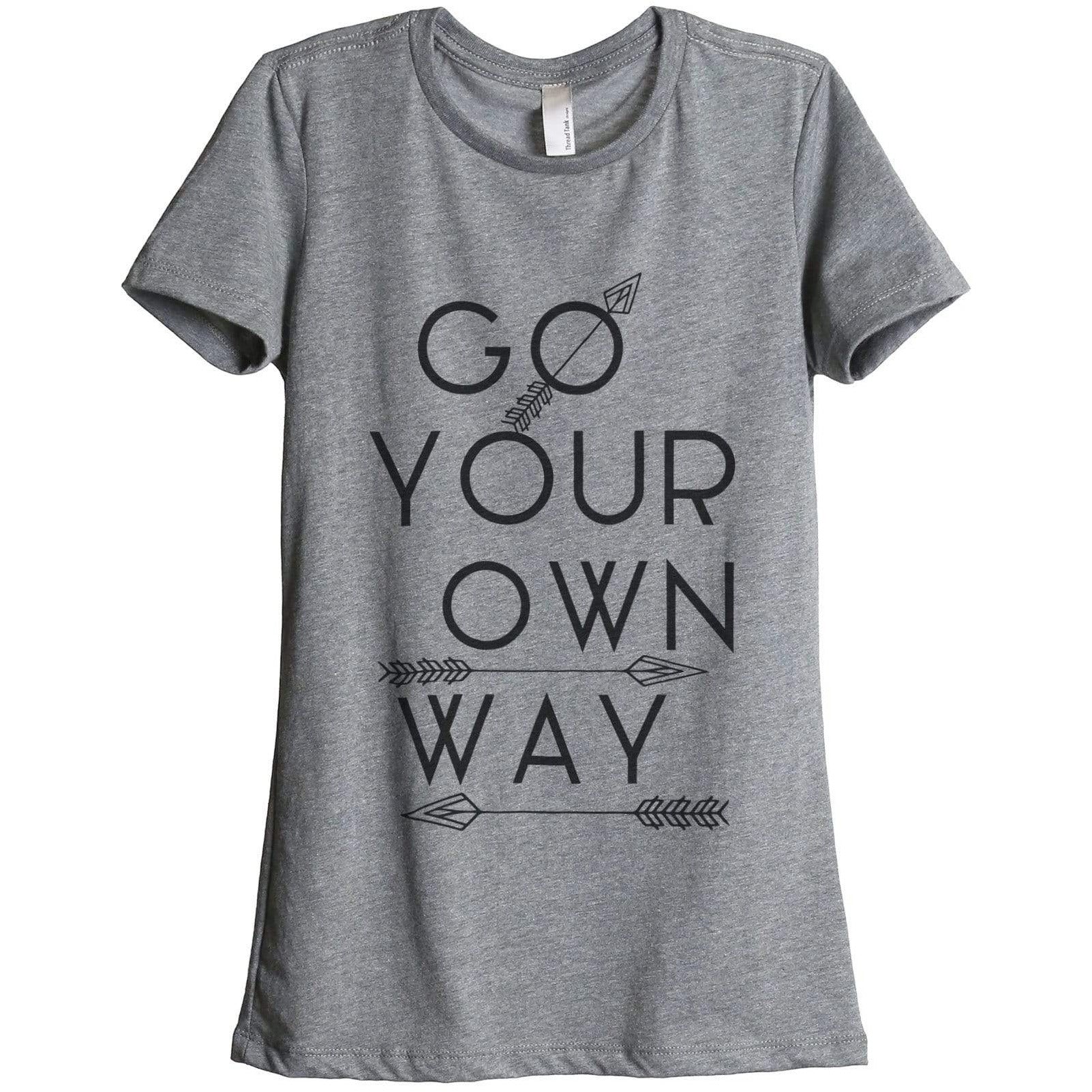 Go Your Own Way Women Relaxed Crew T-Shirt Tee Graphic Top - Stories ...