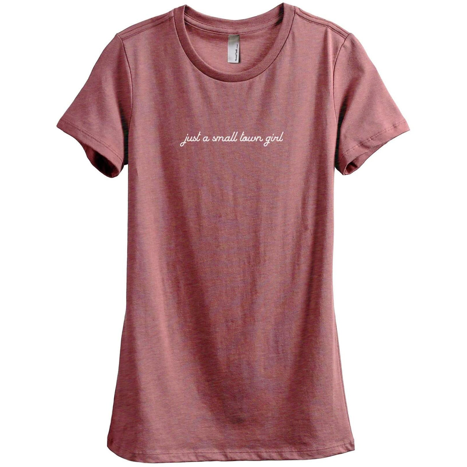 Just A Small Town Girl Women's Relaxed Crewneck Graphic T-Shirt Top Tee  Pink Exclusive