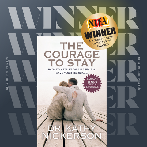 Best Affair Recovery Book - The Courage to Stay by Dr. Kathy Nickerson