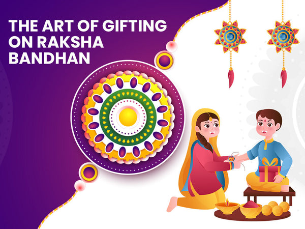 Gifting on Raksha Bandhan for Sisters