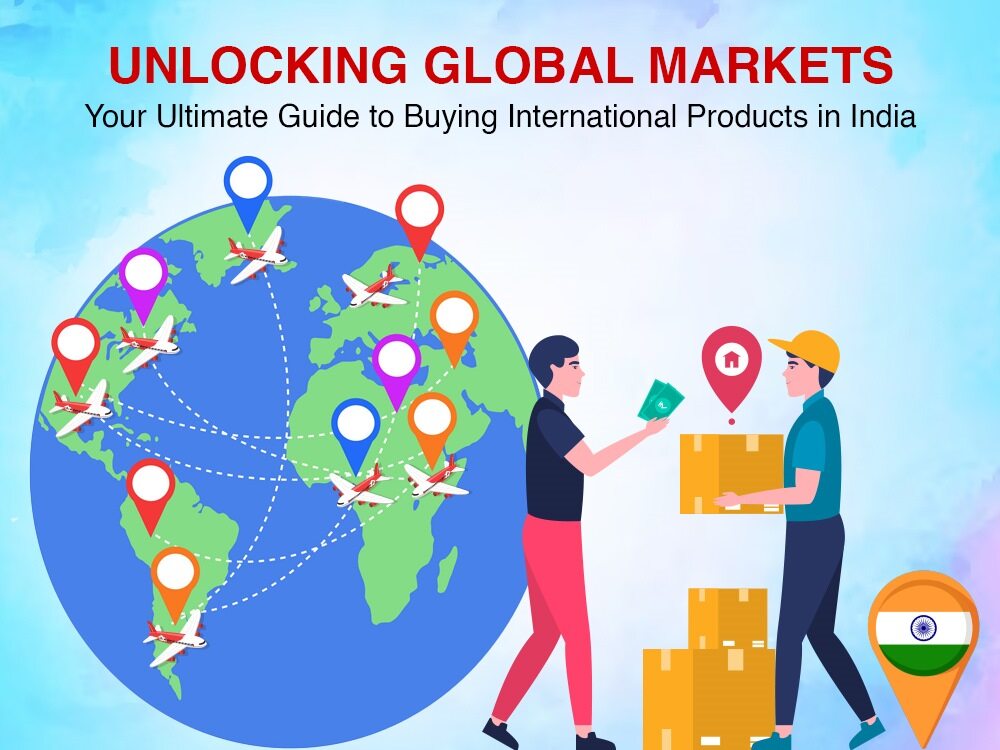 Guide for Buying International Products from US UK in India