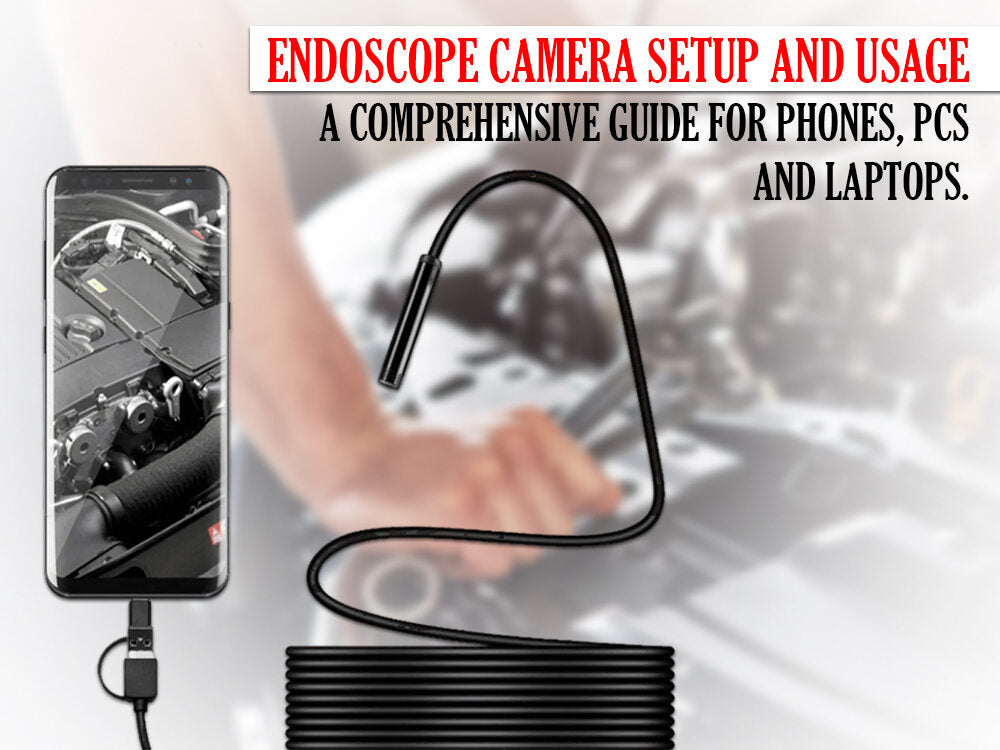 Endoscope Camera Setup and Installation on Phone, Laptop , Pcs