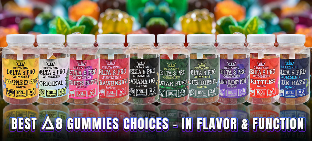 Best D8 Gummies Choices - In Flavor and Function