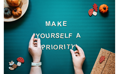 Make yourself a priority