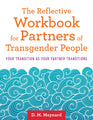 The Reflective Workbook for Partners of Transgender People