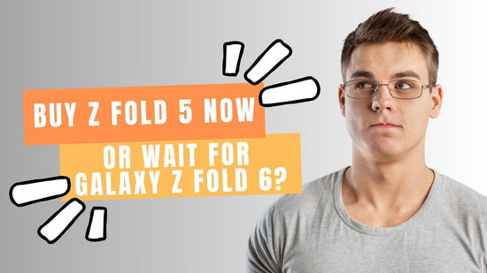 A banner showing a man and a text thats says buy z fold 5 now or wait for galaxy z fold 6