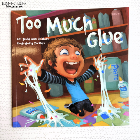 Too Much Glue First Day of School Read Aloud