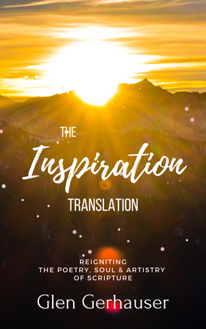 La Traducción de la Inspiración busca reavivar la poesía, el alma y el arte de la Palabra inspirada de Dios. Traducido por Glen Gerhauser.