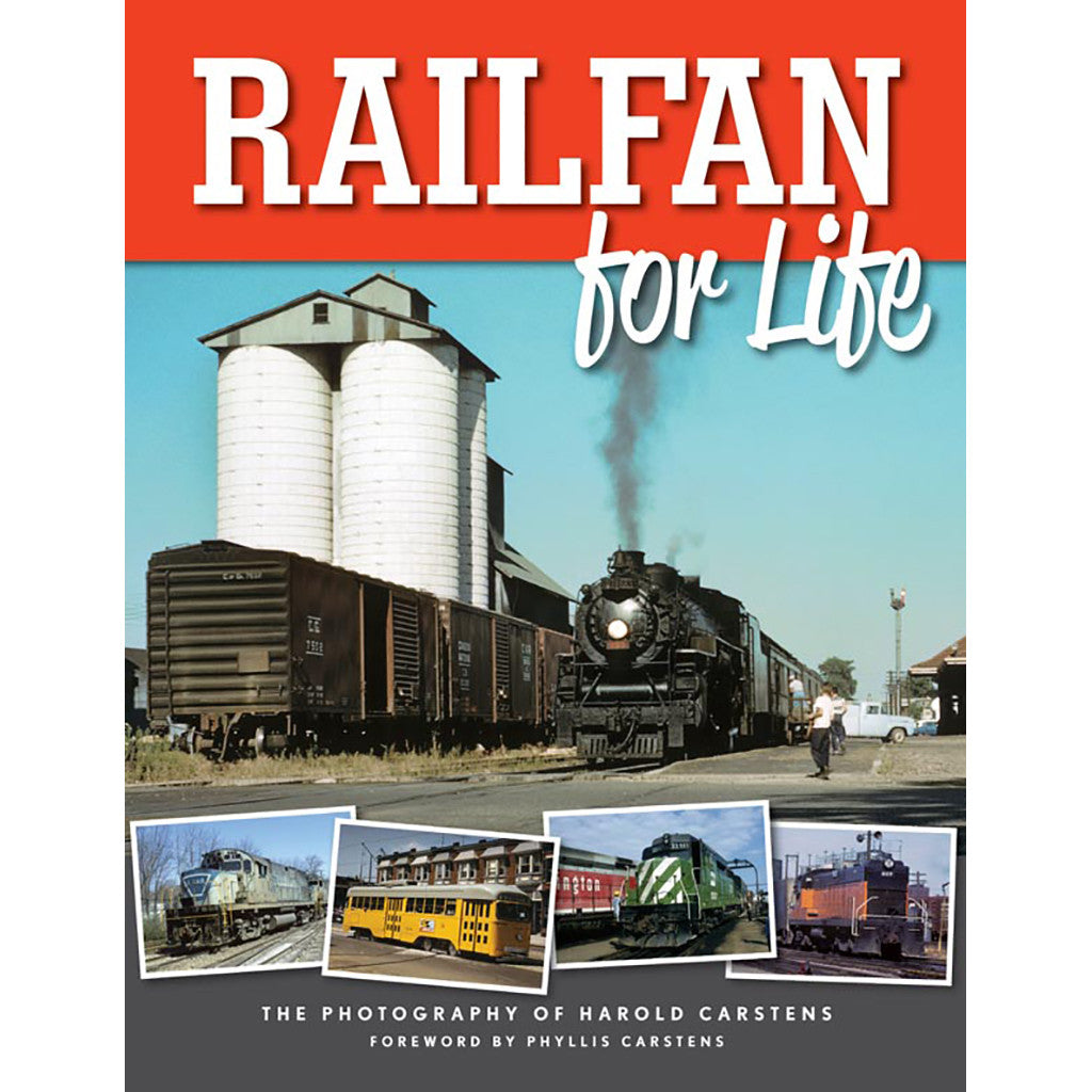 Railfan For Life The Photography Of Hal Carstens - 