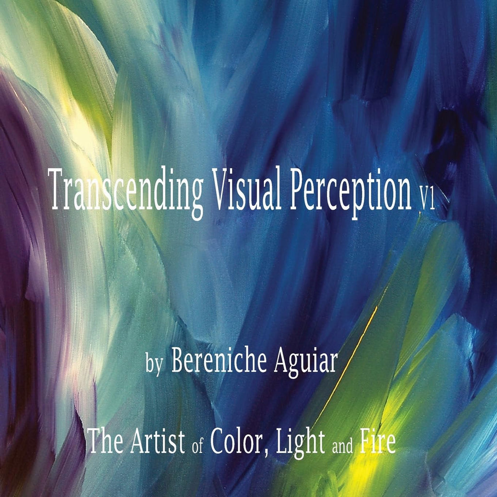 Transcending Visual Perception Art Book by Bereniche Aguiar