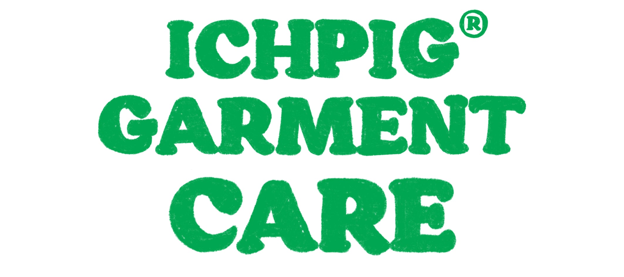 ICHPIG® Garment Care