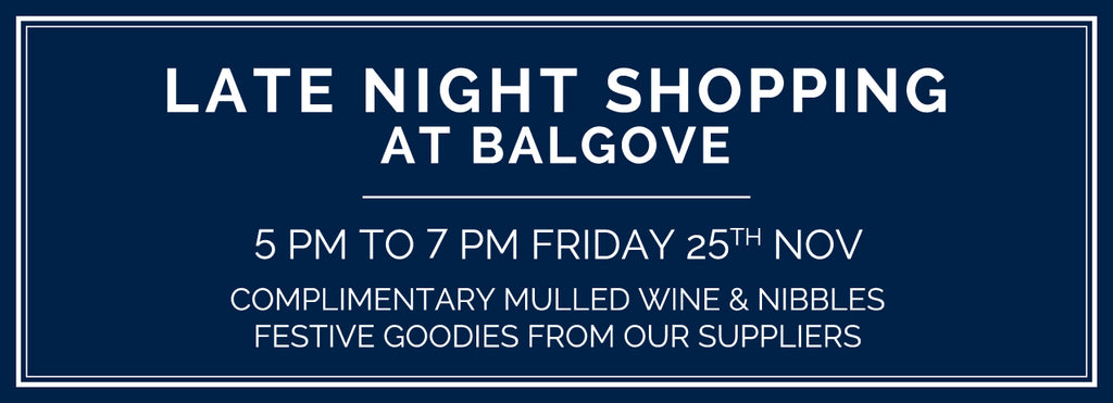 Late Night Shopping Balgove