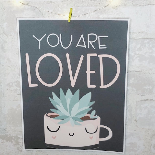 You Are Loved Inspirational Classroom Poster