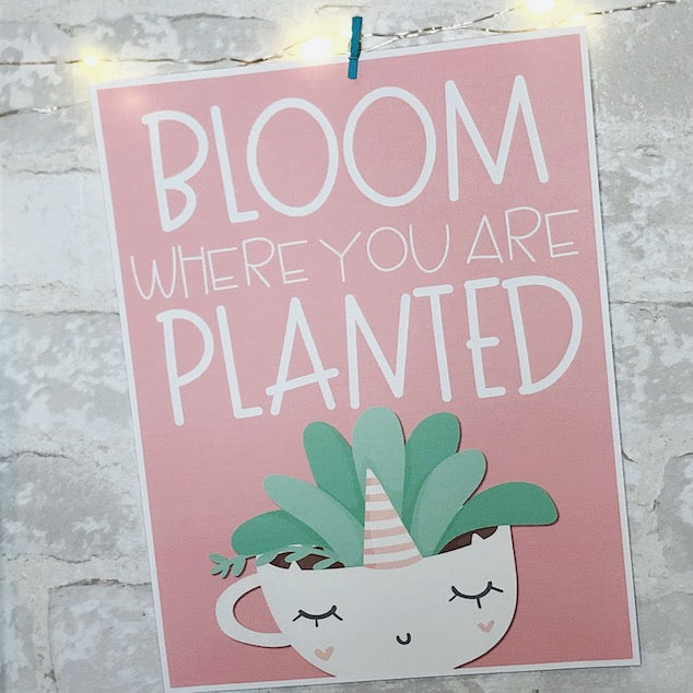 Bloom Where You Are Planted Inspirational Classroom Poster