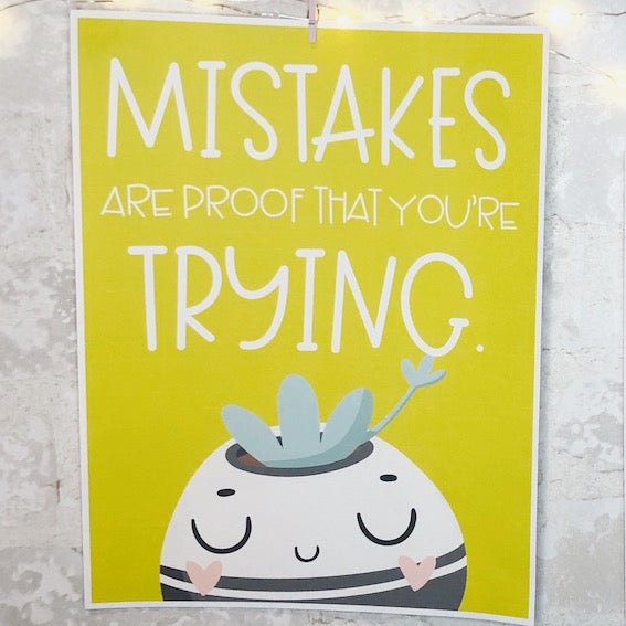 Mistakes are Proof You're Trying Inspirational Classroom Poster
