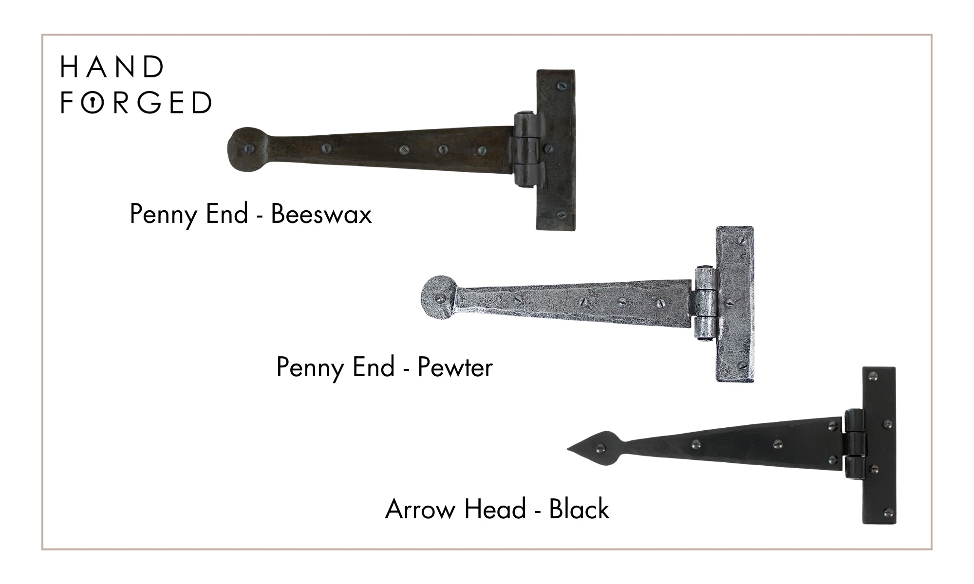 Diagram of different From The Anvil T hinges including a Beeswax Penny End T hinge, Pewter Penny End T hinge, and a Black Arrow Head T hinge.